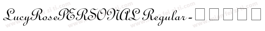 LucyRosePERSONAL Regular字体转换